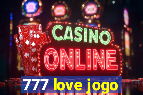 777 love jogo